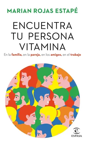 Encuentra Tu Persona Vitamina De Marian Rojas Estapé Editorial Espasa